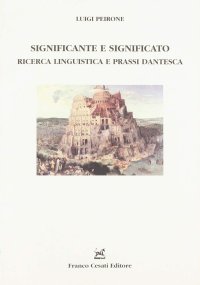 Significante e significato. Ricerca linguistica e prassi dantesca