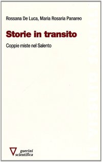 Storie in transito. Coppie miste nel Salento