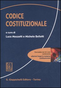Codice Costituzionale. Con CD-ROM Codice Costituzionale. Con CD-ROM