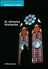 Si chiama Violante Si chiama Violante