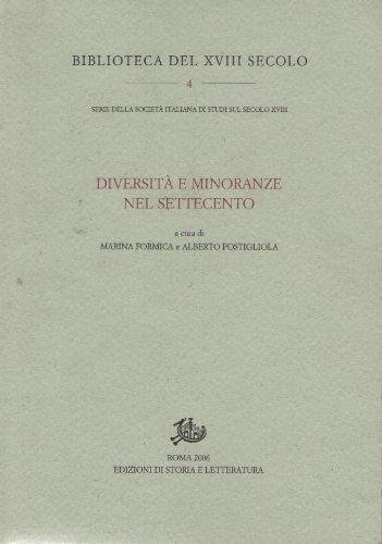 Diversità e minoranze nel Settecento Diversità e minoranze nel Settecento