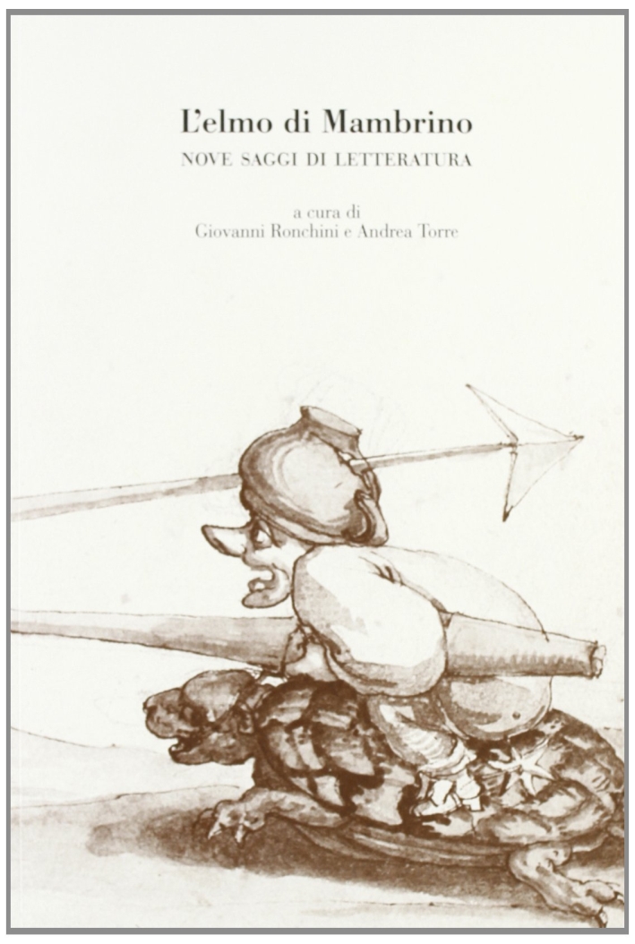 L'elmo di Mambrino. Nove sggi di letteratura L'elmo di Mambrino. Nove sggi di letteratura