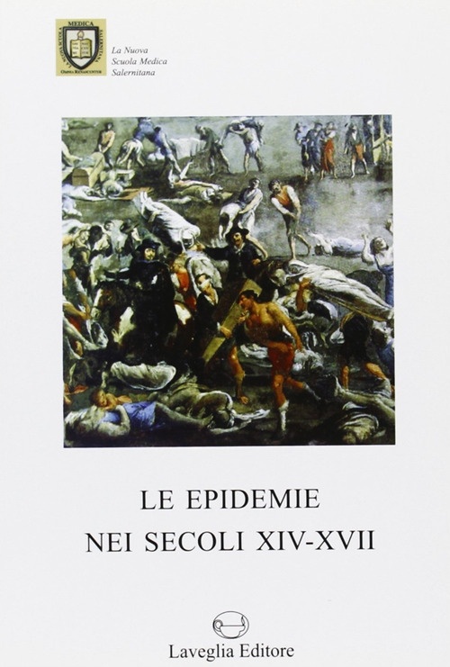 Le Epidemie nei Secoli XIV-XVI. Le Epidemie nei Secoli XIV-XVI.