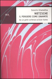 Nietzsche. Il pensiero come la dinamite. Da Nietzsche. Il pensiero come la dinamite. Da