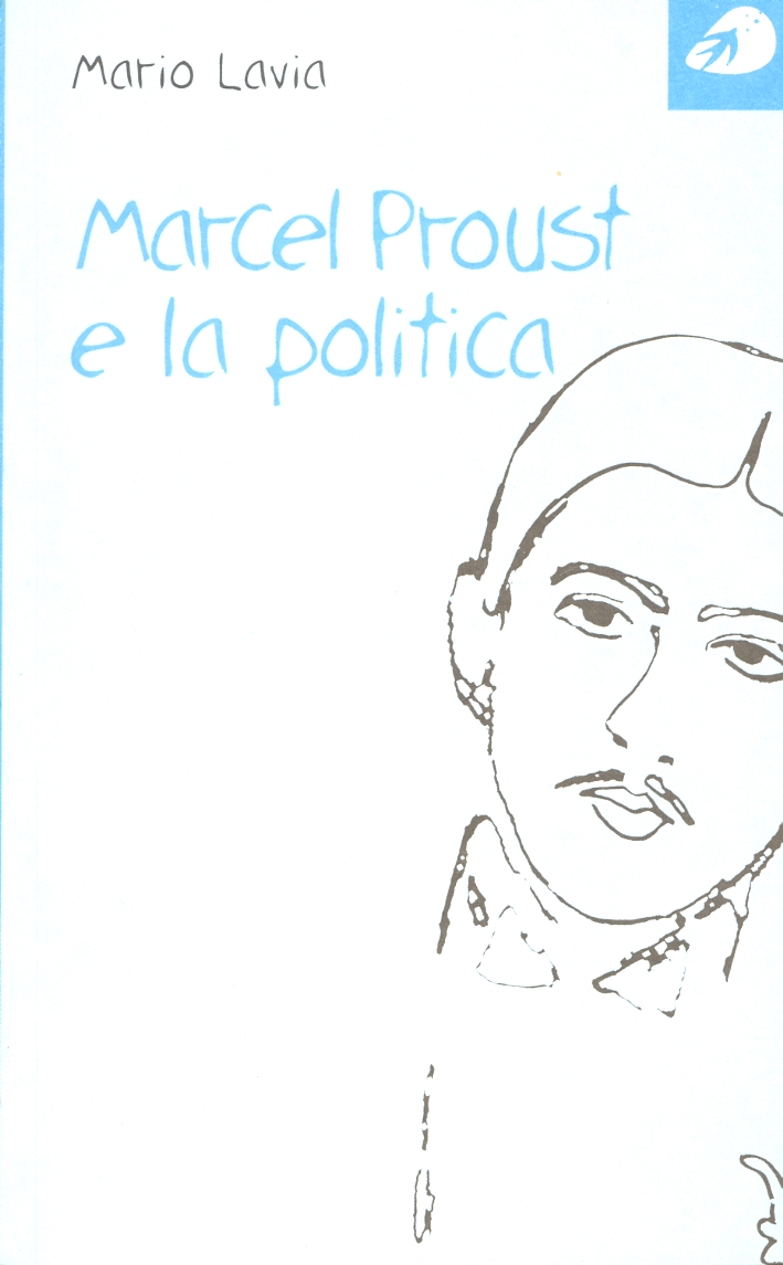 Marcel Proust e la politica Marcel Proust e la politica