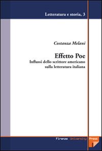Effetto Poe. Influssi dello scrittore americano sulla letteratura italiana Effetto Poe. Influssi dello scrittore americano sulla letteratura italiana