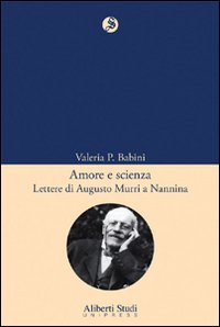 Lettere di Augusto Murri alla moglie. Lettere di Augusto Murri alla moglie.