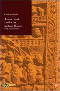 Ascetics and Brahamins. Studies in ideologies and institutions Ascetics and Brahamins. Studies in ideologies and institutions