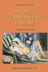 Osteopatia in campo viscerale. L'addome. Osteopatia in campo viscerale. L'addome.