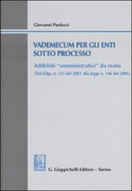 Vademecum per gli enti sotto processo. Addebiti Vademecum per gli enti sotto processo. Addebiti