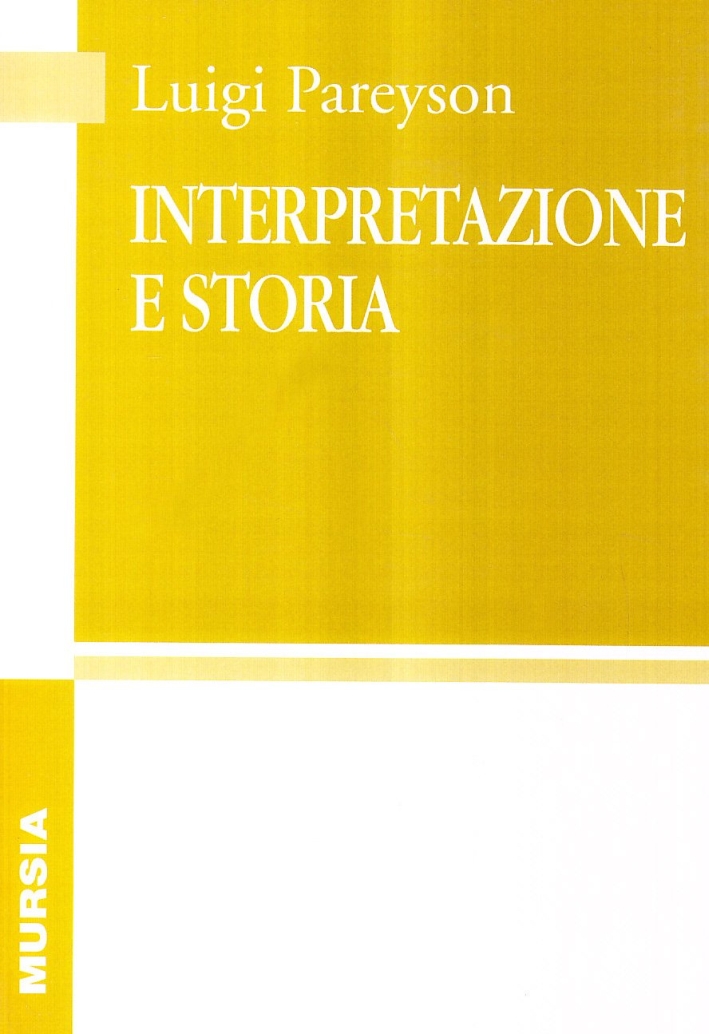 Interpretazione e storia Interpretazione e storia