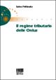 Il regime tributario delle onlus Il regime tributario delle onlus