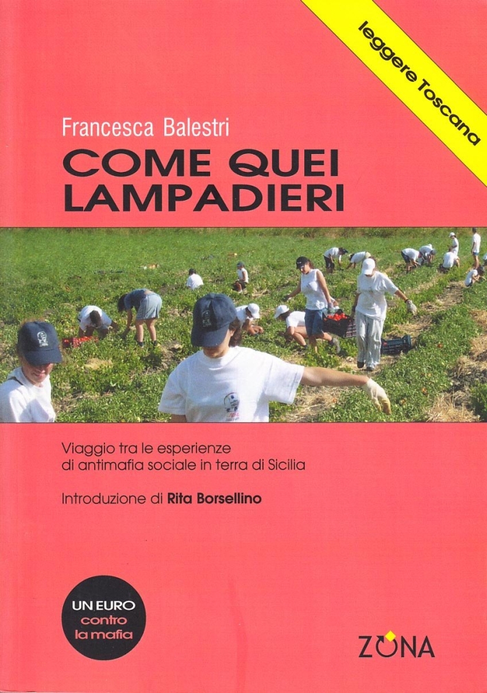 Come quei lampadieri. Viaggio tra le esperienze di antimafia sociale in terra di sicilia
