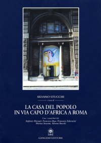 La casa del popolo in via Capo d'Africa a Roma