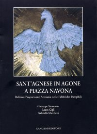 Sant'Agnese in Agone a Piazza Navona. Bellezza, proporzione, armonia nelle fabbriche Pamphili