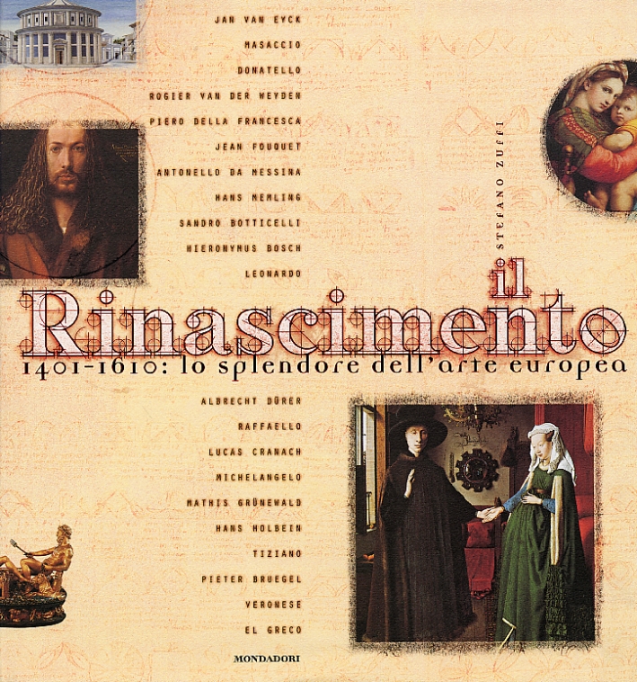 Il Rinascimento. 1401-1610: lo splendore dell'arte europea