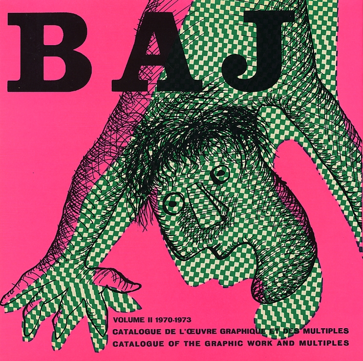 Baj. Catalogue de l'oevre graphique et des multiples. Catalogue of the graphic work and multiples.Volume II 1970-1973