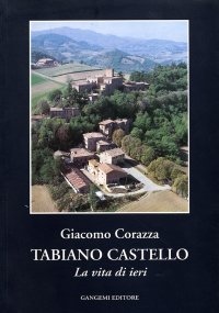 Tabiano Castello. La vita di ieri