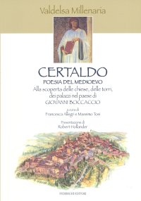 Certaldo. Poesia del Medioevo. A Medieval Dream