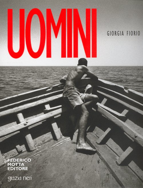 Giorgia Fiorio. Uomini. Prospettiva Retrospettiva Giorgia Fiorio. Uomini. Prospettiva Retrospettiva