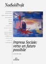 Impresa Sociale. Verso un futuro possibile
