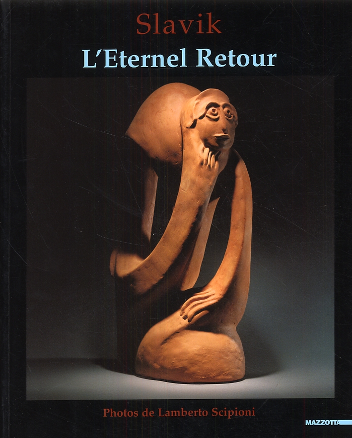 Slavik. L'Eternel Retour Slavik. L'Eternel Retour