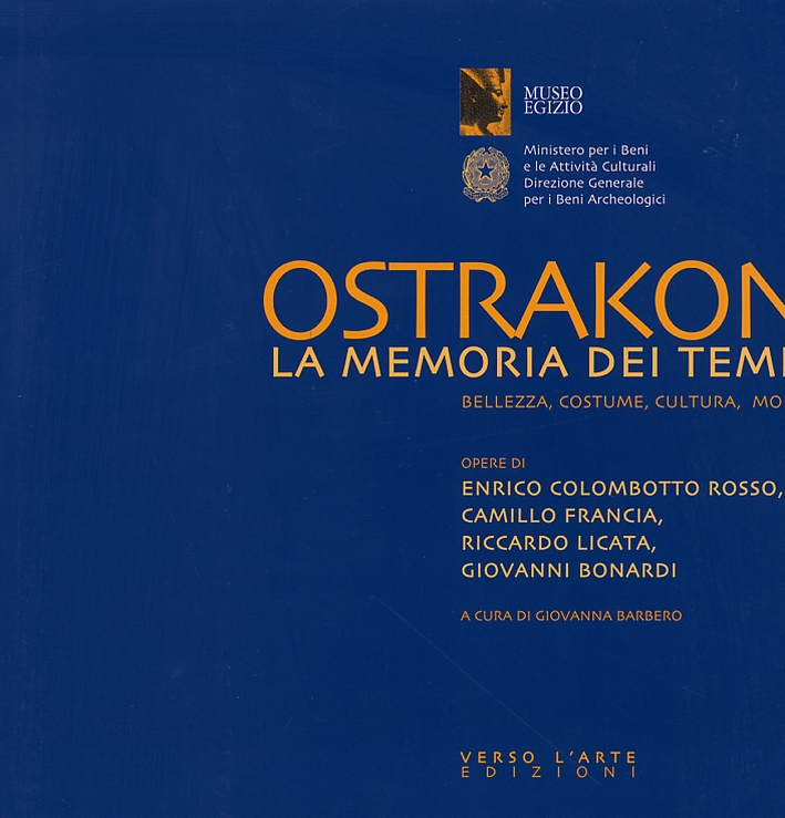 Ostrakon. La memoria dei tempi. Bellezza, costume, cultura, moda Ostrakon. La memoria dei tempi. Bellezza, costume, cultura, moda