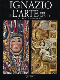 Ignazio e l'arte dei Gesuiti