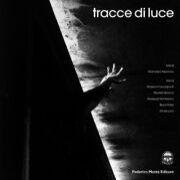 Tracce di luce. Ediz. illustrata