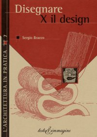 Disegnare per il design