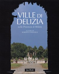 Ville di delizia, nella Provincia di Milano