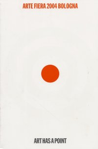Arte Fiera 2004. Bologna. Fiera internazionale d'arte contemporanea. International exhibition of contemporary art
