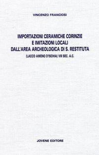 Importazioni ceramiche corinzie e imitazioni locali dall'area archeologica di S. Restituta