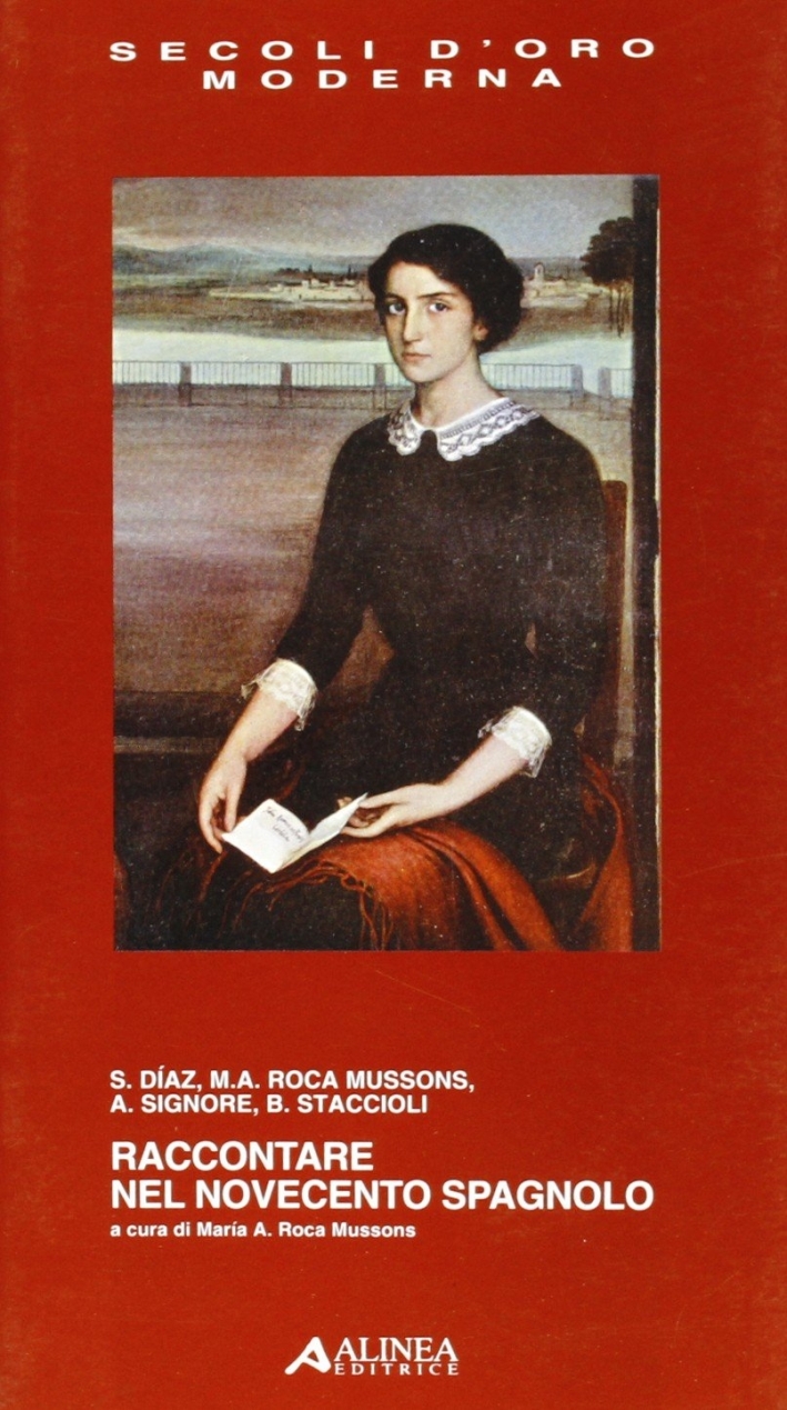 Raccontare nel Novecento Spagnolo. Raccontare nel Novecento Spagnolo.