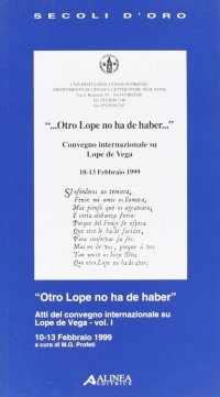 'Otro Lope no ha de Haber'. Vol. I