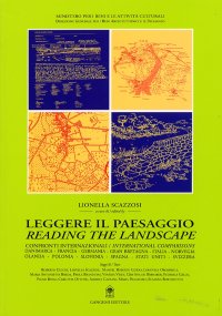 Leggere il paesaggio. Confronti internazionali. Reading the landscape. International comparisons. Danimarca. Francia. Germania. Gran Bretagna. Italia. Norvegia. Olanda. Polonia. Slovenia. Spagna. Stati Uniti. Svizzera