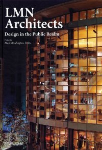 LMN Architects. Design in the Public Realm