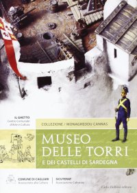 Museo delle torri e dei castelli di Sardegna