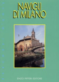 Navigli di Milano. Navigli of Milan