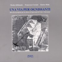 Una via per Ognissanti. Idea di un progetto per la Chiesa di Ognissante di Cuti a Valenzano