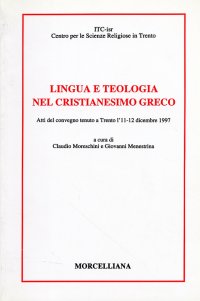 Lingua e teologia nel Cristianesimo Greco