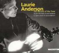 Laurie Anderson. The record of the time. Con CD Audio