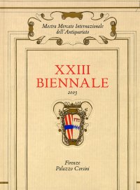 XXIII Biennale. Mostra Mercato Internazionale dell'Antiquariato. Città di Firenze