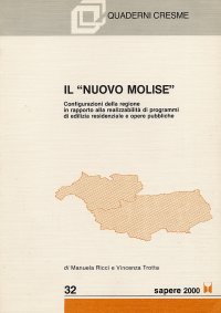 Il "nuovo molise". Configurazioni della regione in rapporto alla realizzabilità di programmi di edilizia residenziale e opere pubbliche