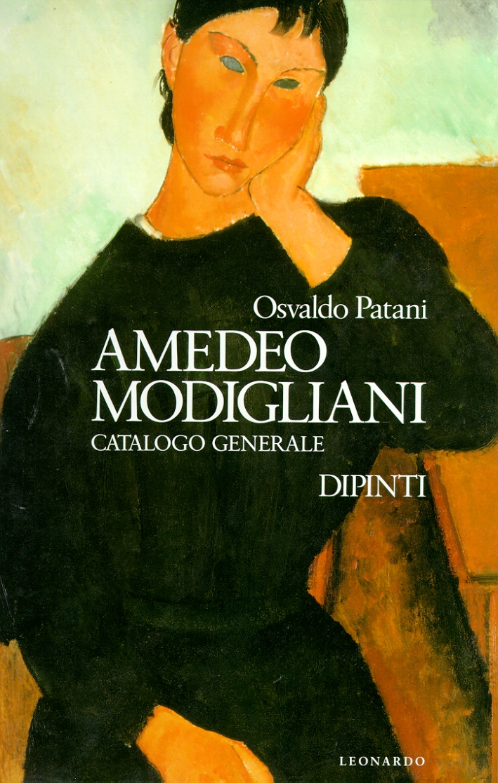 Amedeo Modigliani. Catalogo generale: I dipinti