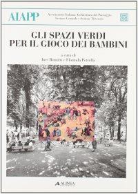 Gli spazi verdi per il gioco dei bambini
