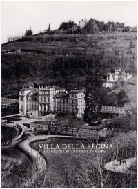Villa della Regina. Diario di un cantiere in corso