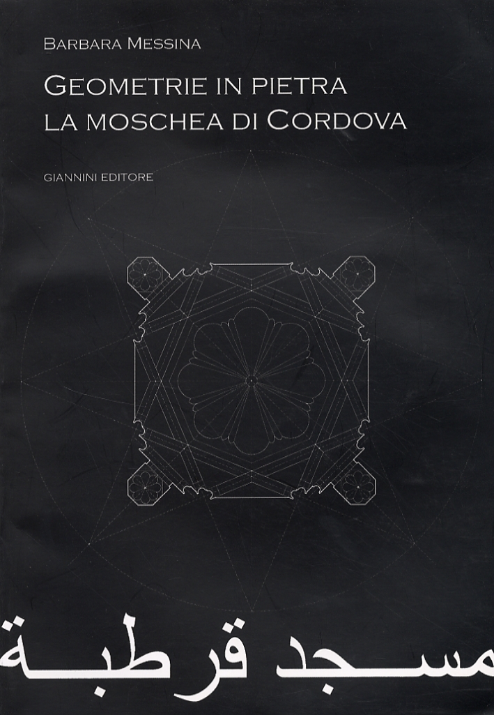 Geometrie in Pietra: la Moschea di Cordova
