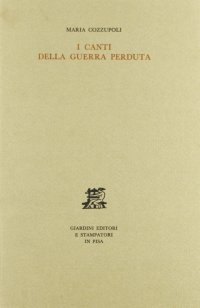I canti della guerra perduta