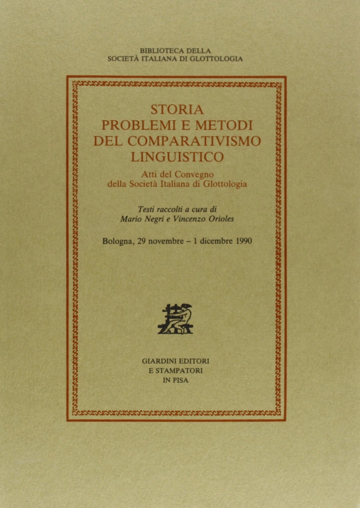 Storia problemi e metodi del comparativismo linguistico